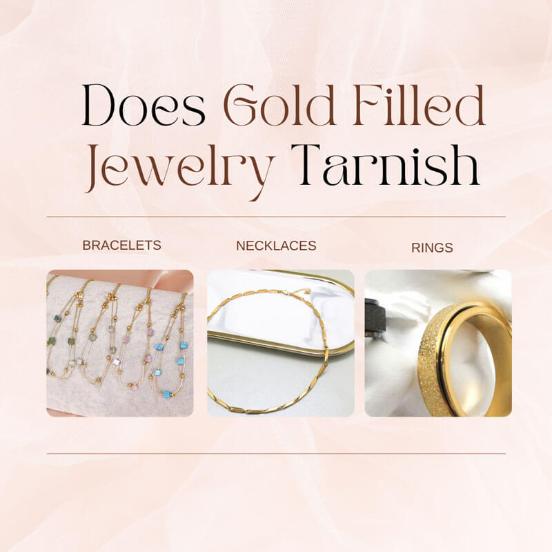Hexingsheng Jewelry | Does Gold Filled Jewelry Tarnish?