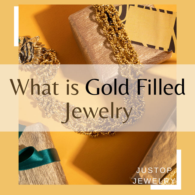 Hexingsheng Jewelry | What is Gold Filled Jewelry?