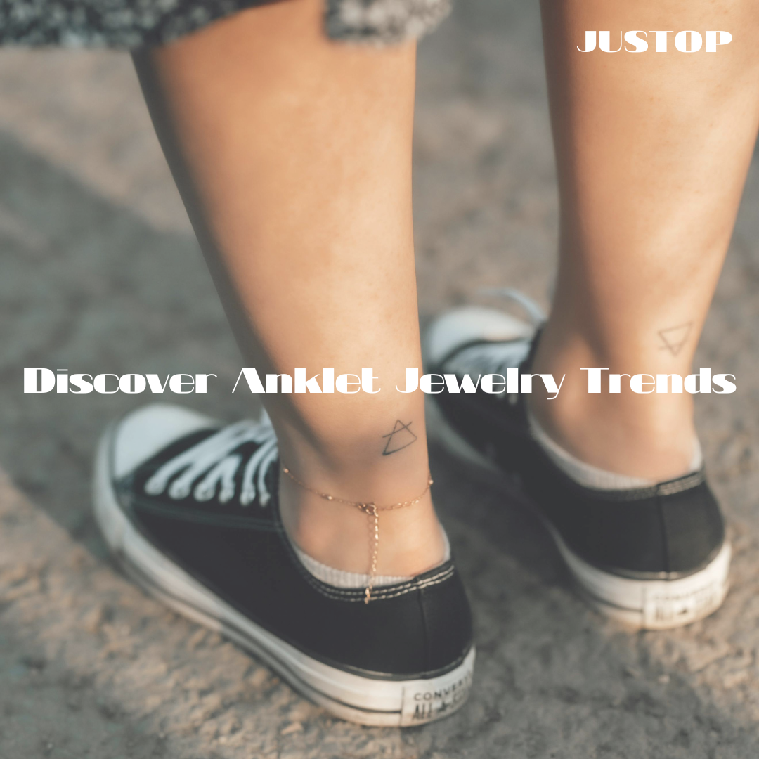 Hexingsheng Jewelry | Discover Anklet Jewelry Trends and Tips for Fashion Forward Accessories