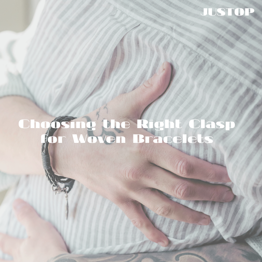 Hexingsheng Jewelry | Choosing the Right Clasp for Woven Bracelets