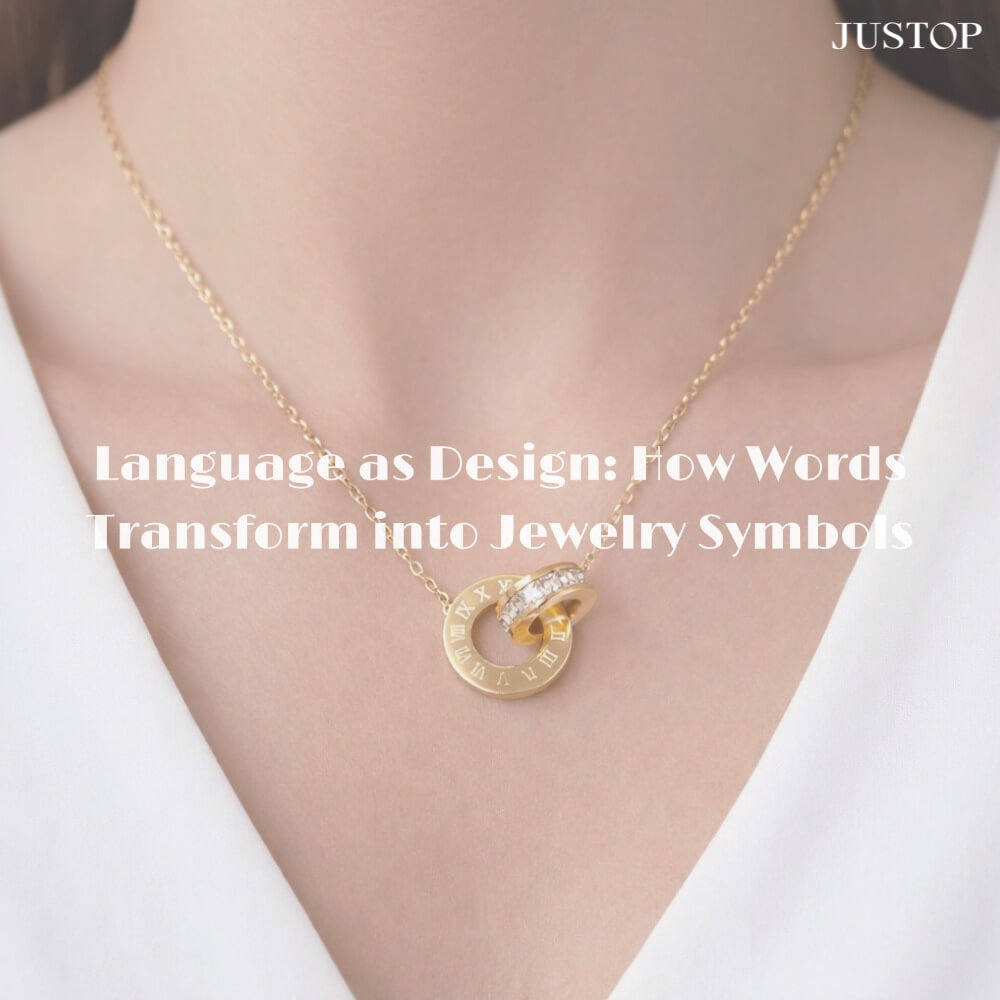 Hexingsheng Jewelry | Language as Design: How Words Transform into Jewelry Symbols